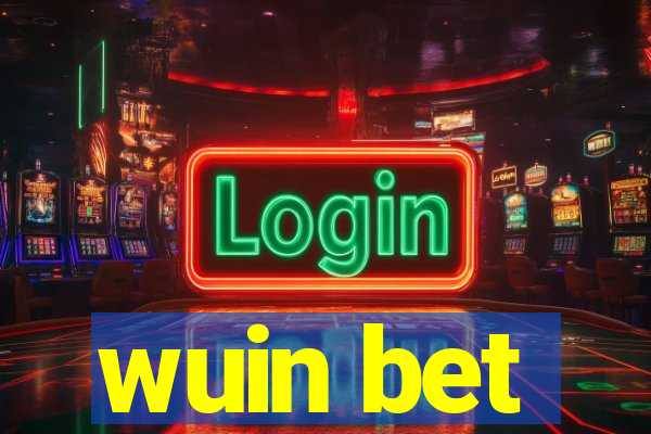 wuin bet